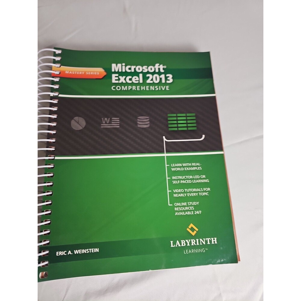 Microsoft Excel 2013 Comprehensive Mastery Series Spiral Bound Training Workbook